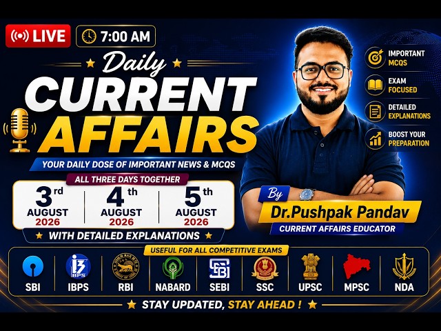 Current Affairs Live | Daily CA 3rd,4th and 5th Aug | Banking, RBI, SBI, UPSC by Dr.Pushpak Pandav