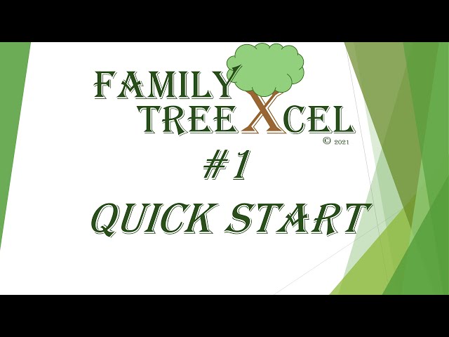 #1 - Family TreeXcel - QUICK START (TREE WORKBOOK)