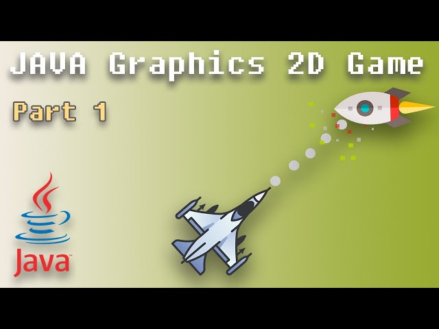 Java Game Tutorial - How to Create Game using Java Graphics 2D (Part 1)
