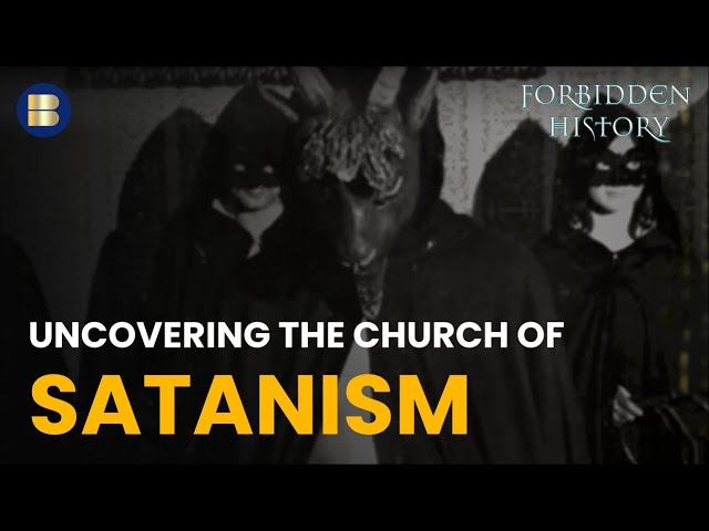A Dark Journey into Satanism - Forbidden History - S03 EP6