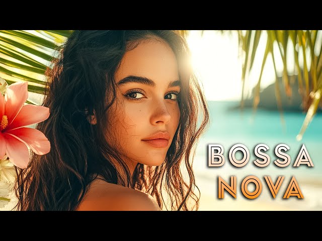 Best Bossa Nova Covers 2026 🎸 Smooth Bossa Nova Versions of Popular Songs for Chill & Relax