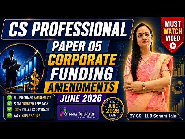 Corporate Funding Amendments for June 2026 Exam | CS Professional  Must Watch 🔥 #amendments
