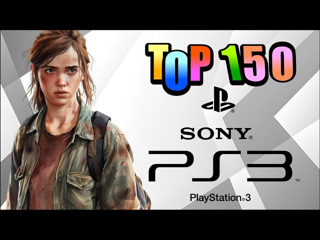 Top 150 PS3 games of all time | Best PlayStation 3 Games