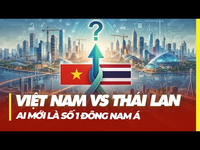Vietnam vs. Thailand: Who is truly number one in Southeast Asia?