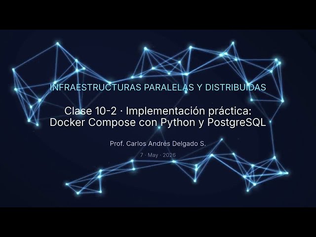 Infrastructures 2026-1 C10-2 Practical Implementation: Docker Compose with Python and PostgreSQL