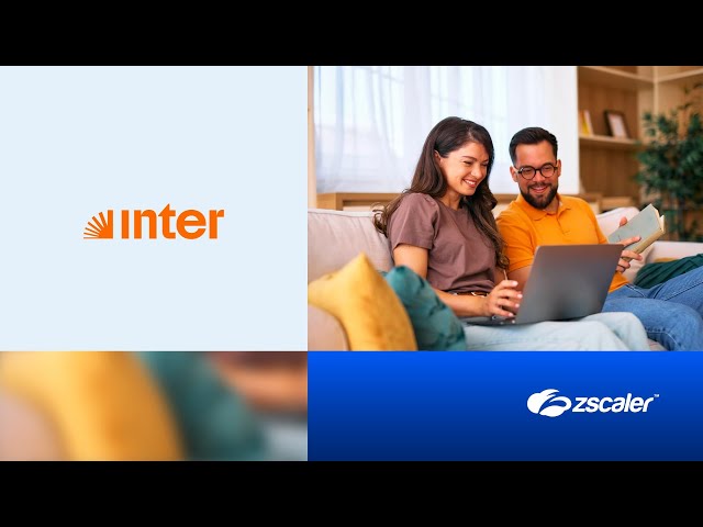 Inter Accelerates AI Innovation, Reduces Risk Exposure by $4.25M/Year with Zscaler