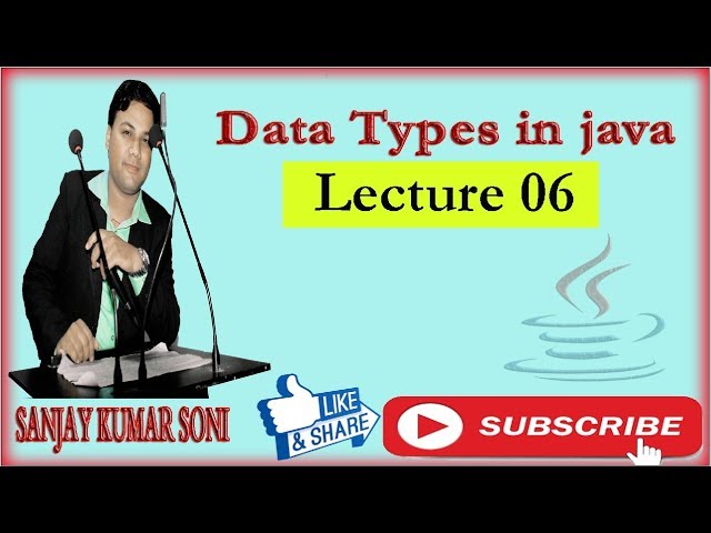 (Lecture 06 ) Data Types in java  in Hindi/English