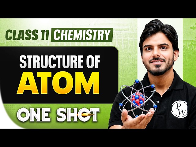 Structure Of Atom Class 11 ONE SHOT 🔥 | Complete Chapter  | Chemistry Chapter 2 | By Aakash Sir