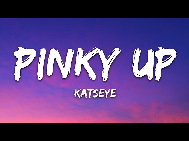 KATSEYE - PINKY UP (Lyrics)
