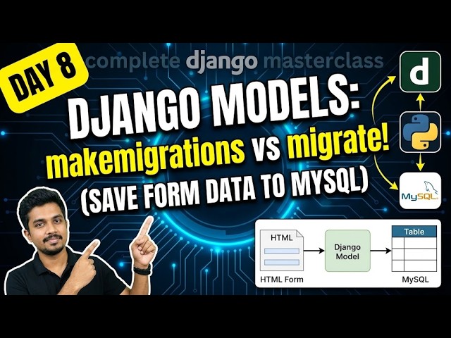 Day 8: Master Django Models : makemigrations, migrate & Saving Form Data 🚀 | By Ashwath M Shetty