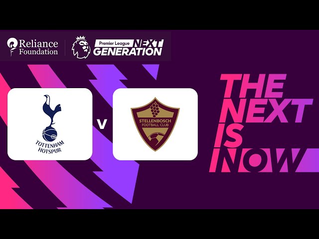 The FINAL Tottenham Hotspur vs Stellenbosch FC | Premier League Next Generation Cup 2024
