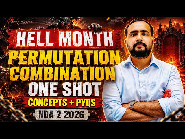 UPSC NDA 2 2026 || HELL MONTH || PERMUTATION AND COMBINATION - One Shot - Arpit Choudhary