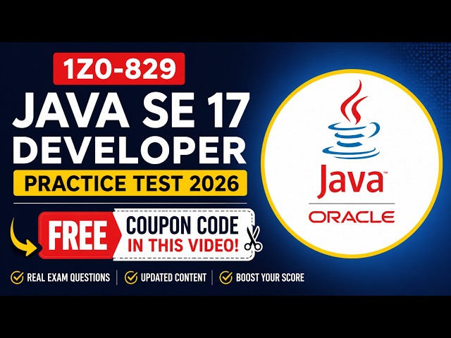 1Z0-829 Practice Test FREE Coupon Code | Java SE 17 Developer Practice Test 2026