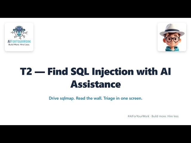 Find SQL Injection by LLM scanner (sqlmap Claude demo source) AI for Cybersecurity Fundamentals T2
