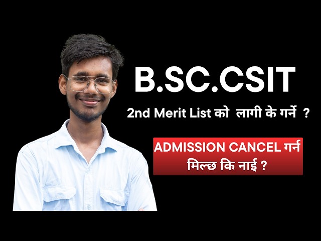 B.Sc. CSIT 2nd Merit List Out: What Should You Do Now?