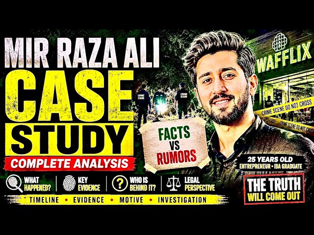 Mir Raza Ali Murder Case | Complete Case Study And Evidence Analysis