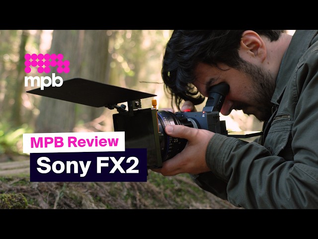 Sony FX2 Review: Who Is It For? | MPB