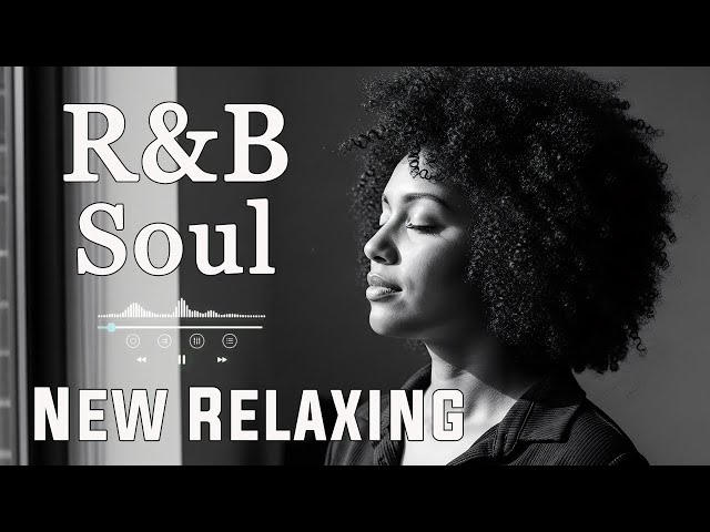 Soulful R&B Vibes 💖 Smooth Love Songs & Emotional Chill Mix for the Heart