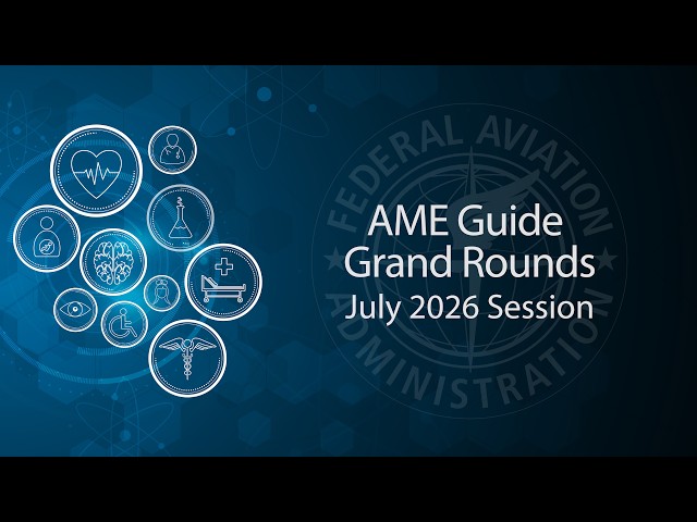 AME Guide Grand Rounds – July 2026