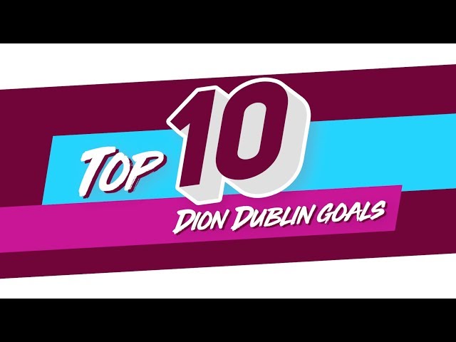 Icons: Dion Dublin’s top 10 Aston Villa goals