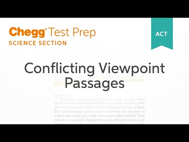 ACT Science: Conflicting Viewpoints Passages - Chegg Test Prep
