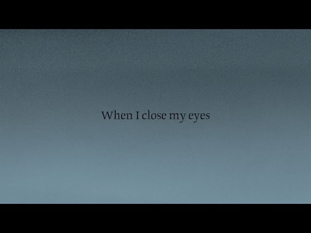 Tom Odell - When I Close My Eyes (Official Lyric Video)