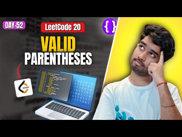 Day 52: LeetCode 20 Valid Parentheses | Stack Pattern | Meta | Google | Amazon  | Top Interview 150