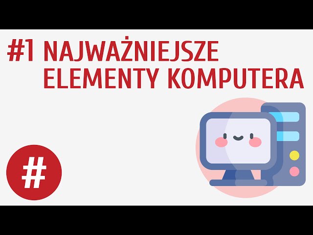 Najważniejsze elementy komputera #1 [ Budowa komputera ]
