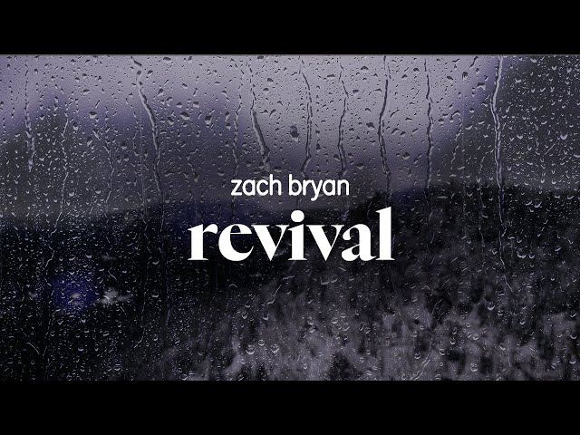 zach bryan - revival (lyrics)