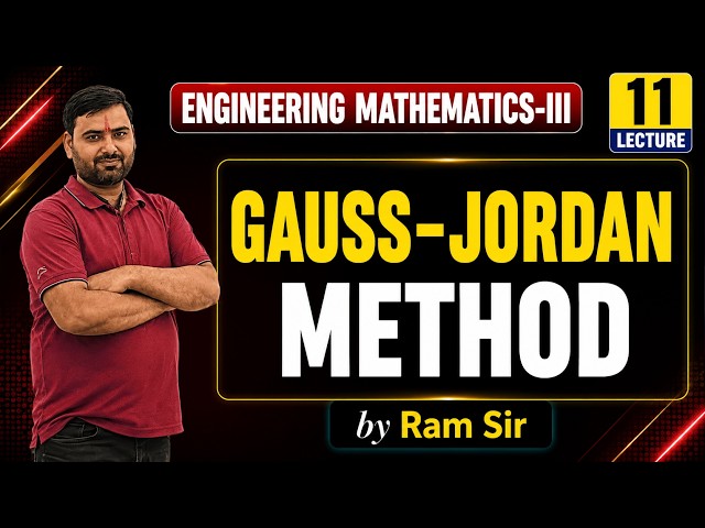 Gauss Jordan Method | Engineering Mathematics-3 | Lecture 11 | Numerical Methods