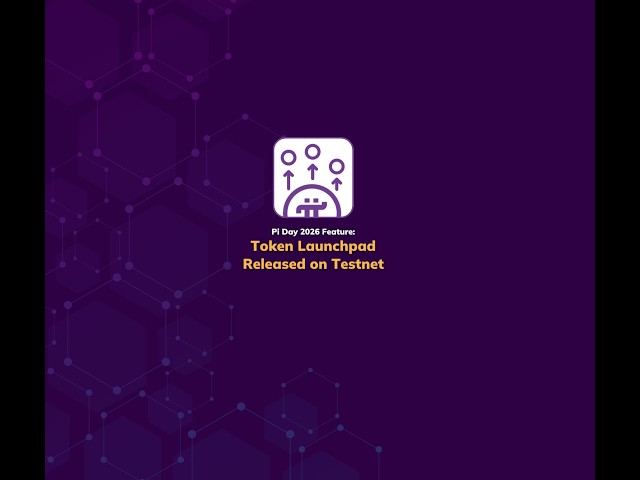 Pi Launchpad Released on Testnet - Pi Day 2026 Release
