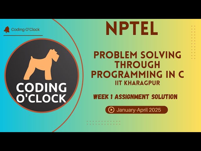 Problem Solving Through Programming In C Week 1 Assignment Solution January April 2025 IIT Kharagpur