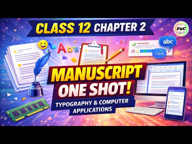 Manuscript One Shot 🔥 | Class 12 | Typography & Computer Applications 817 Chapter 2 | CBSE