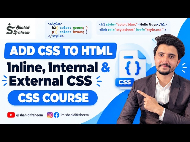 How to Add CSS to HTML | Inline, Internal & External CSS Tutorial | Web Development Course
