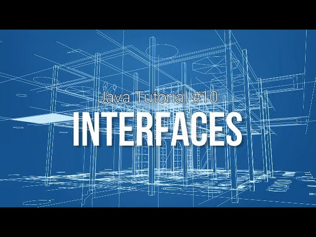 Java Tutorial #10: Interfaces: What Are Interfaces + Easy Examples