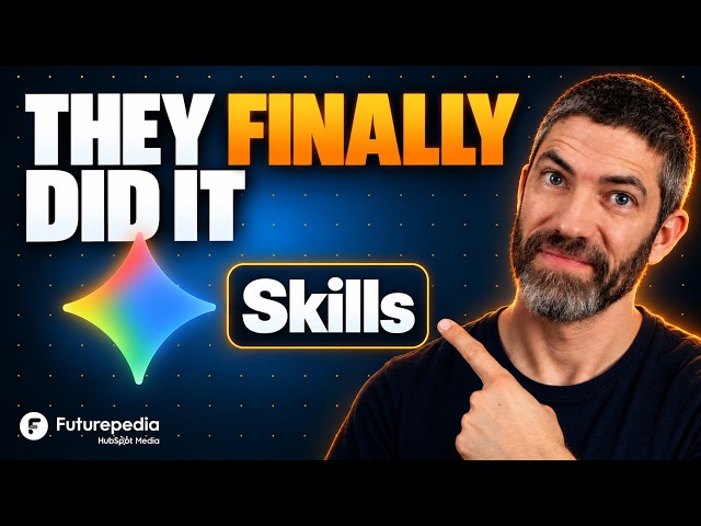 Gemini Skills Are Finally Here (Master in 9 Minutes)