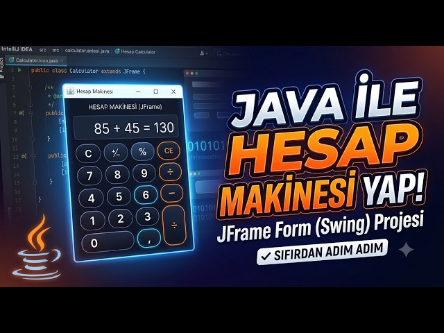 JAVA İLE SIFIRDAN HESAP MAKİNESİ YAP! 💻 | SIFIRDAN JAVA SWING DERSLERİ - 4