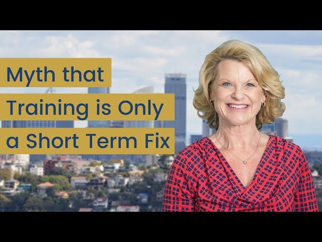 Myth that Training is ONLY a Short Term Fixes with No Lasting Results.