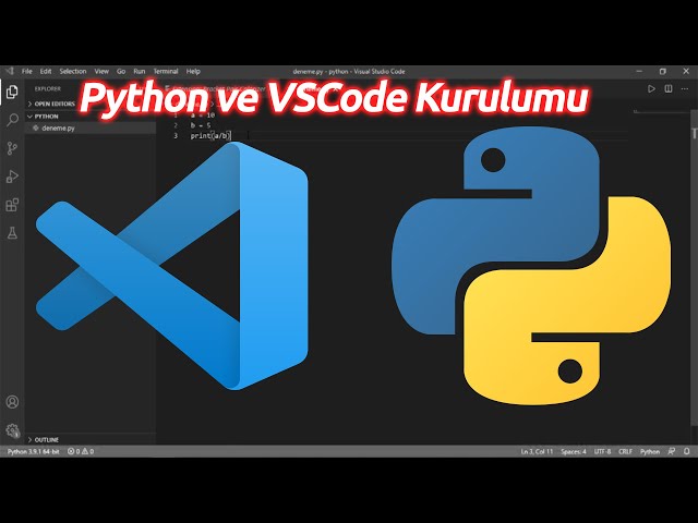Python ve Visual Studio Code Kurulumu