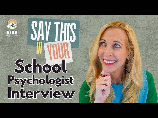 Say THIS in Your School Psychologist Interview