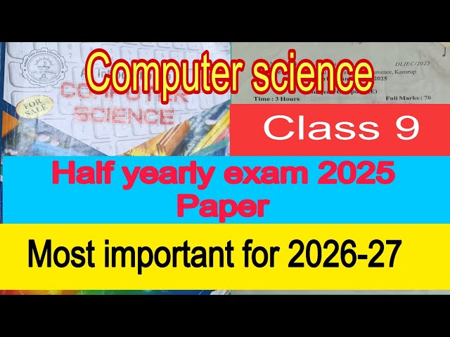 Computer science  Half yearly exam question paper 2025  Class 9 