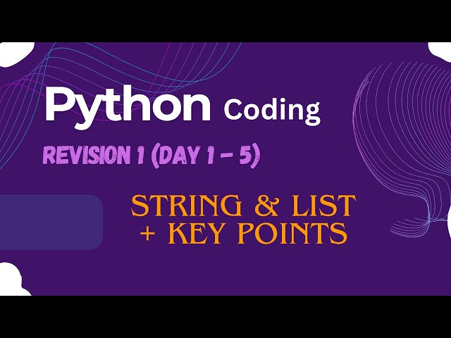 Python Coding Revision 1 (Day 1–5) | Beginner Friendly | String & List + Key Points to Remember