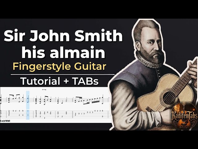 Sir John Smith, His Almain – Easy Fingerstyle Guitar Tutorial + TABs (John Dowland) | Kadifem Tabs