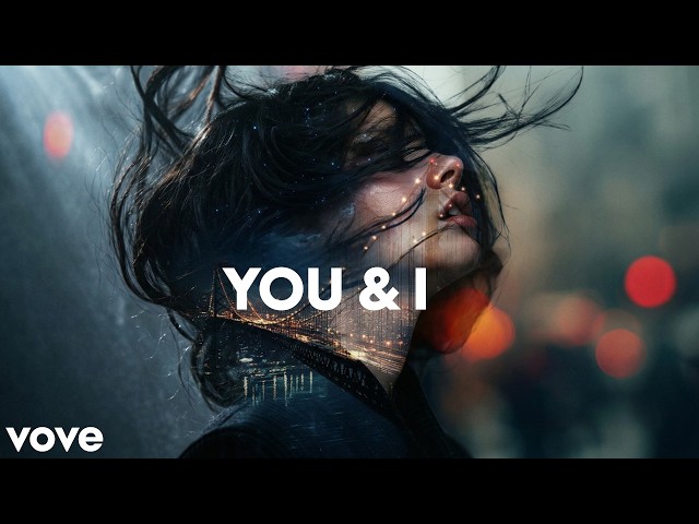 You & I (Official Music) | Deep House | Emotional Chill Out Music | Melodic Vocal House | Dsmt