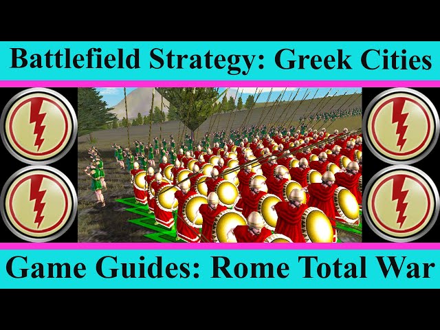 Greek Cities Battlefield Strategy - Game Guides - Rome Total War