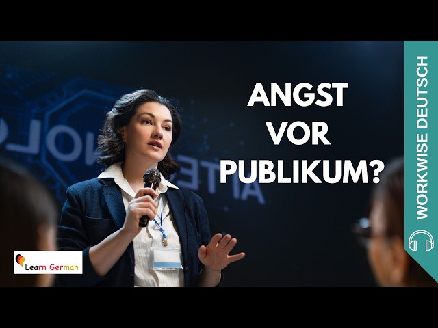 Souverän präsentieren: 3 Tipps gegen Lampenfieber | Podcast #49 |   Workwise Deutsch