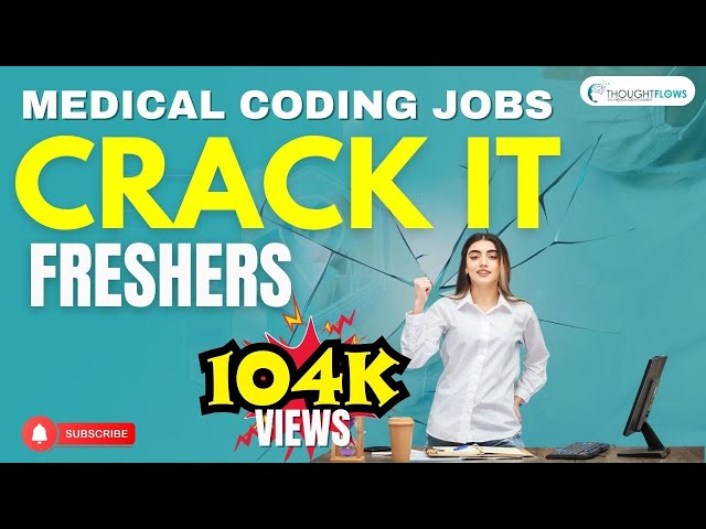 MEDICAL CODING JOBS for freshers & INTERVIEW QUESTIONS II GET YOUR FIRST JOB with THOUGHT FLOWS AAPC