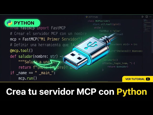 Como crear servidores MCP para tu IA con Python paso a paso