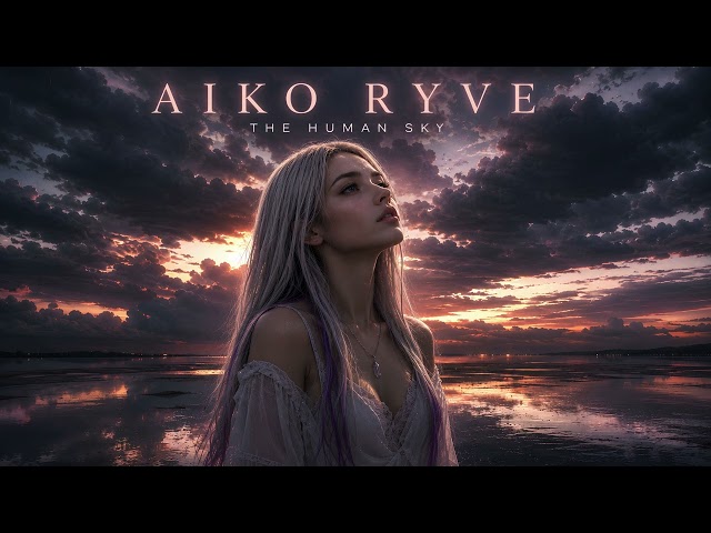 Aiko Ryve – The Human Sky (Official Visualizer) | Echoes LP