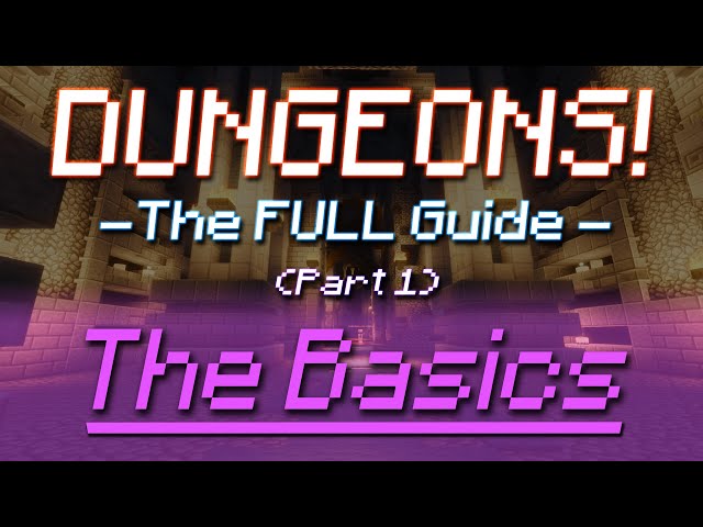 Dungeons! - The FULL GUIDE - (For BEGINNERS And ADVANCED players) - [Hypixel Skyblock]